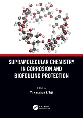 Supramolecular Chemistry in Corrosion and Biofouling Protection - 