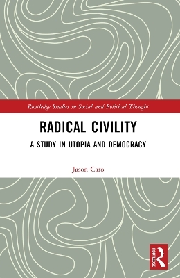 Radical Civility - Jason Caro