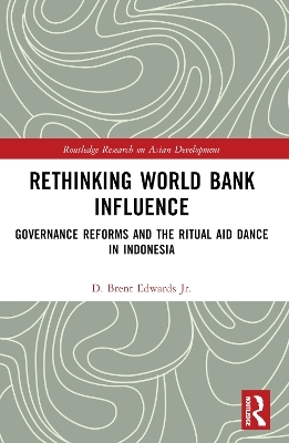 Rethinking World Bank Influence - D. Brent Edwards Jr.