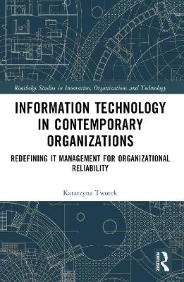 Information Technology in Contemporary Organizations - Katarzyna Tworek