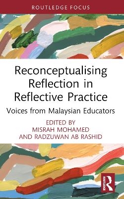 Reconceptualising Reflection in Reflective Practice - 