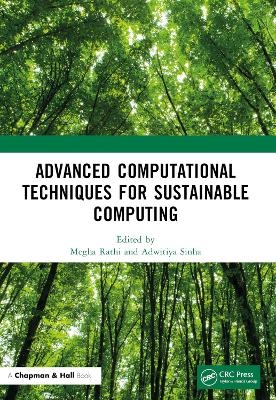 Advanced Computational Techniques for Sustainable Computing - 