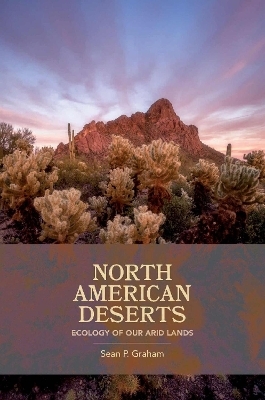 North American Deserts - Sean P. Graham