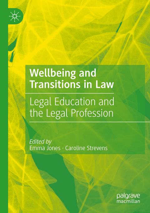 Wellbeing and Transitions in Law - 