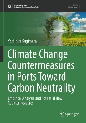 Climate Change Countermeasures in Ports Toward Carbon Neutrality - Yoshihisa Sugimura