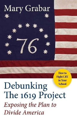 Debunking the 1619 Project - Mary Grabar