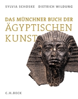 Das Münchner Buch der Ägyptischen Kunst - Schoske, Sylvia; Wildung, Dietrich