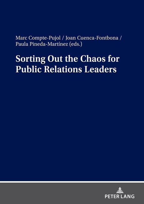 Sorting Out the Chaos for Public Relations Leaders - 