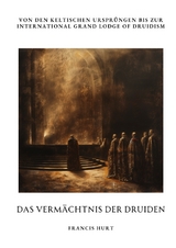 Das Vermächtnis der Druiden - Francis Hurt