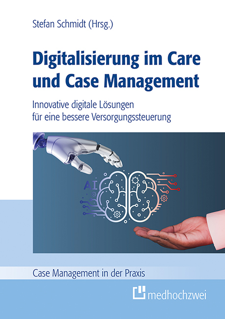 Digitalisierung im Care und Case Management - 