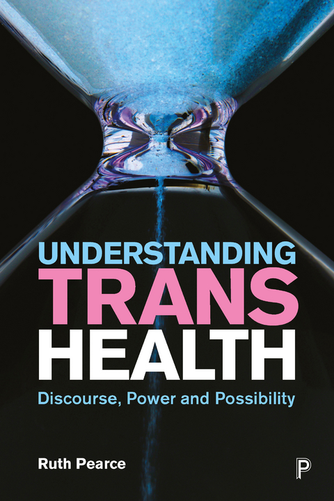 Understanding Trans Health - Ruth Pearce
