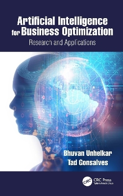 Artificial Intelligence for Business Optimization - Bhuvan Unhelkar