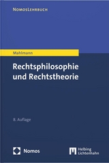 Rechtsphilosophie und Rechtstheorie - Mahlmann, Matthias