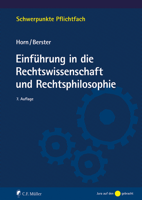 Einführung in die Rechtswissenschaft und Rechtsphilosophie - Lars Berster