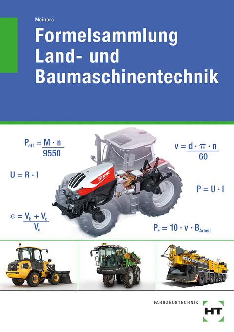 Formelsammlung Land- und Baumaschinentechnik - Herrmann Meiners