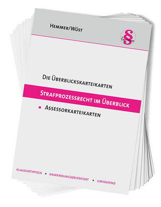 Überblickskarteikarten Strafprozessrecht im Überblick - Karl-Edmund Hemmer; Achim Wüst; Bernd Berberich