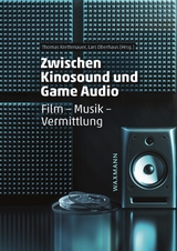 Zwischen Kinosound und Game Audio - 