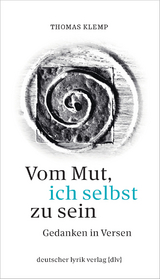 Vom Mut, ich selbst zu sein - Thomas Klemp