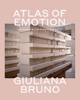 Atlas of Emotion -  Giuliana Bruno