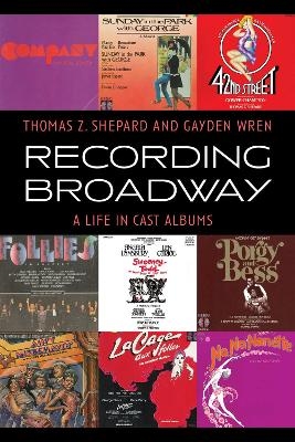 Recording Broadway - Thomas Z. Shepard, Gayden Wren