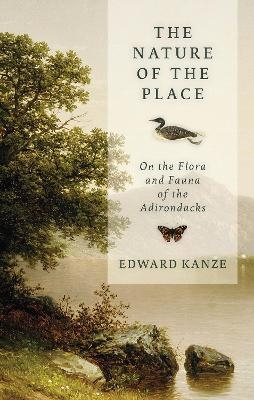 The Nature of the Place - Edward Kanze