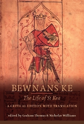 Bewnans Ke / The Life of St Kea - Graham Thomas, Dr. Nicholas Williams