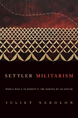 Settler Militarism - Juliet Nebolon