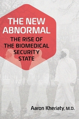 The New Abnormal - Aaron Kheriaty