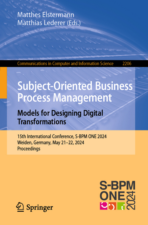 Subject-Oriented Business Process Management. Models for Designing Digital Transformations - 