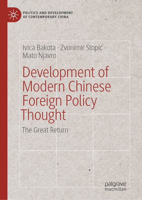 Development of Modern Chinese Foreign Policy Thought - Ivica Bakota, Zvonimir Stopić, Mato Njavro