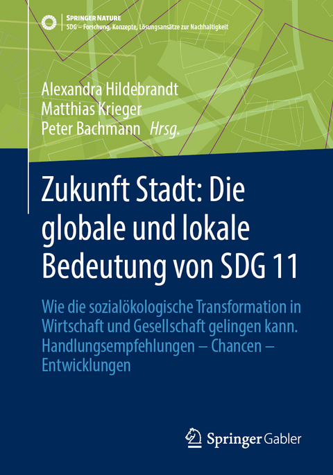 Zukunft Stadt: Die globale und lokale Bedeutung von SDG 11 - 