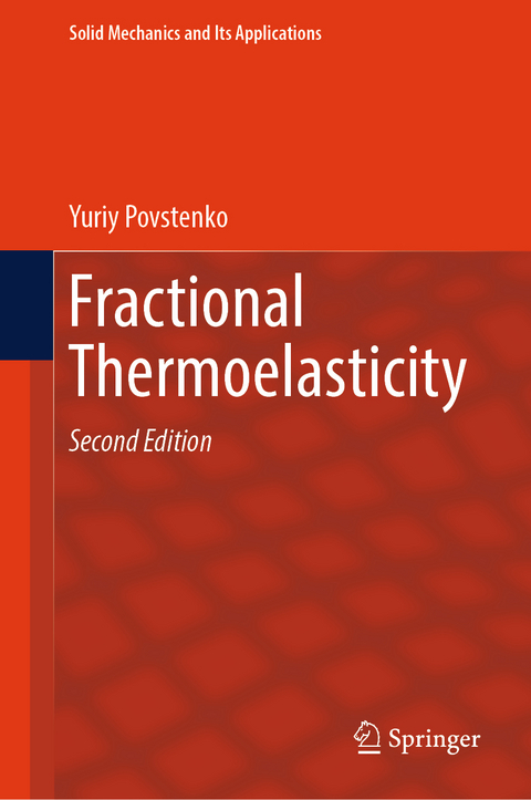 Fractional Thermoelasticity - Yuriy Povstenko