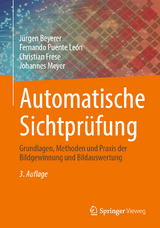 Automatische Sichtprüfung - Beyerer, Jürgen; Puente León, Fernando; Frese, Christian; Meyer, Johannes