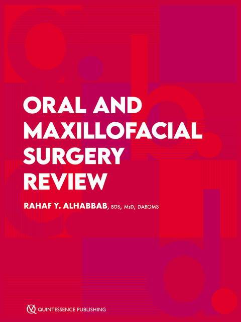 Oral and Maxillofacial Surgery Review - Rahaf Y. Alhabbab