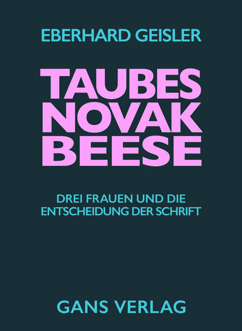 Taubes, Novak, Beese - Eberhard Geisler