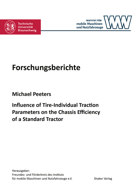 Influence of Tire-Individual Traction Parameters on the Chassis Efficiency of a Standard Tractor - Michael Peeters