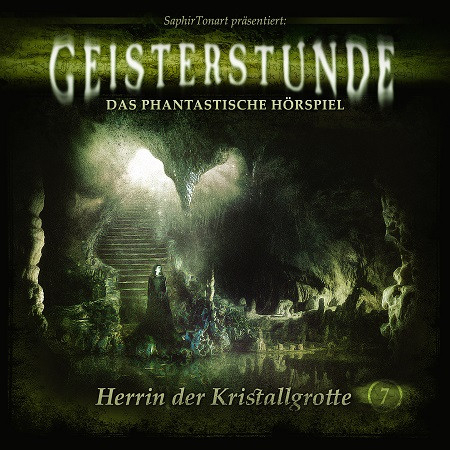 Geisterstunde 07 - Herrin der Kristallgrotte