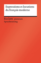 Expressions et locutions du français moderne - Berthe-Odile Simon-Schaefer, Brigitte Hamel Rodriguez