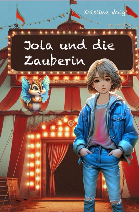 Jola und die Zauberin - Kristine Voigt