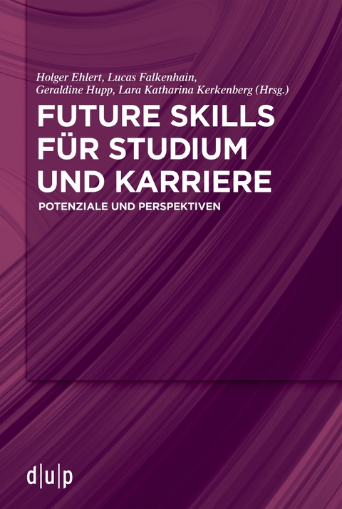 Future Skills für Studium und Karriere - 