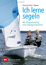 Ich lerne segeln - Overschmidt, Heinz; Gliewe, Ramon