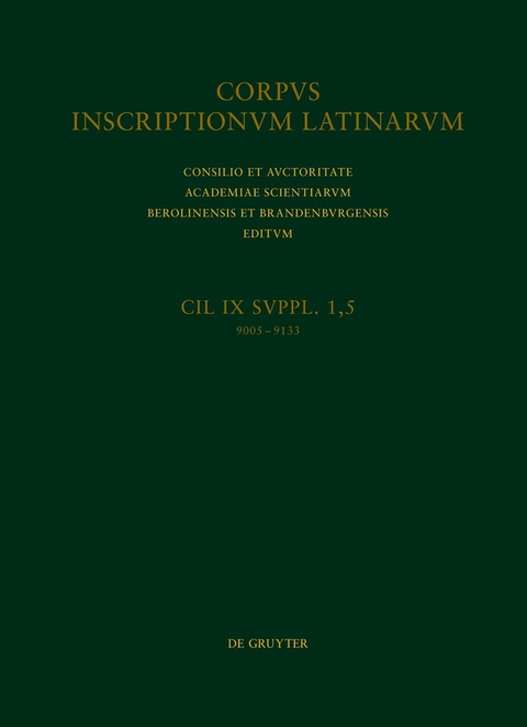 Corpus inscriptionum Latinarum. Inscriptiones Calabriae Apuliae Samnii... / Addenda et corrigenda (CIL IX 9005–9133). Indices. - 