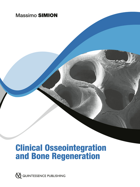 Clinical Osseointegration and Bone Regeneration - Massimo Simion