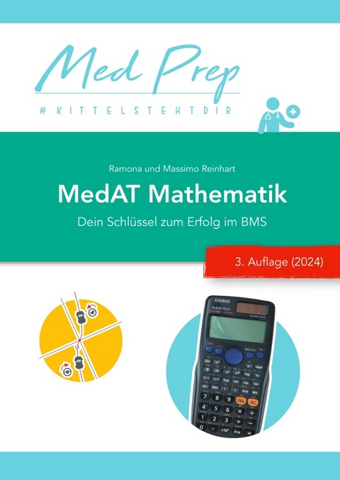 MedAT Lernskripte / MedAT Lernskript: Mathematik für den BMS (3. NEUE Auflage 2024) - Ramona Reinhart