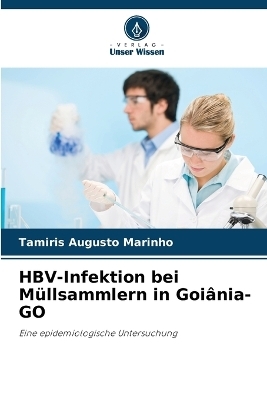 HBV-Infektion bei Müllsammlern in Goiânia-GO - Tamíris Augusto Marinho