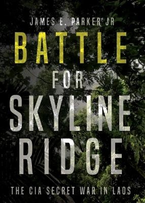 Battle for Skyline Ridge - James E Parker