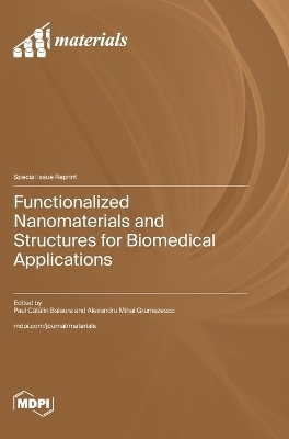 Functionalized Nanomaterials and Structures for Biomedical Applications