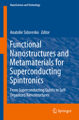 Functional Nanostructures and Metamaterials for Superconducting Spintronics - 