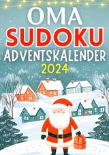 Oma Sudoku Adventskalender 2024 ● Weihnachtsgeschenk - Isamrätsel Verlag