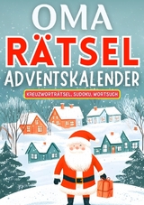 Oma Rätsel Adventskalender 2024 ● Weihnachtsgeschenk - Isamrätsel Verlag